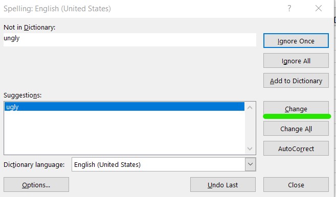 spelling mistake popup. Ungly should be changed to ugly. 